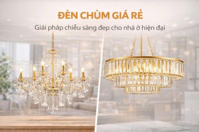 Đ&egrave;n ch&ugrave;m gi&aacute; rẻ &ndash; Giải ph&aacute;p chiếu s&aacute;ng đẹp cho nh&agrave; ở hiện đại