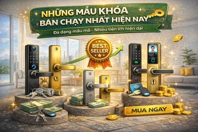 Những Mẫu Kh&oacute;a B&aacute;n Chạy Nhất Hiện Nay N&ecirc;n Tham Khảo